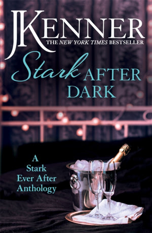 Stark After Dark: Stark Ever After antoloogia (Võta mind, võta mind, mängi minu mängu, võrguta mind)