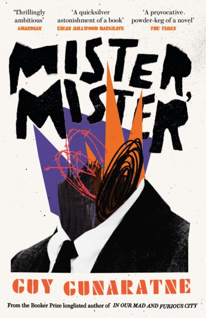 Book cover of: Mister, Mister. By: Guy Gunaratne