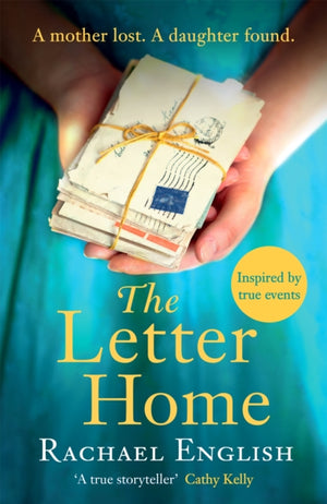 Letter Home, The heartwrenching historical novel of a mother's journey from Ireland to save the daughter she loves