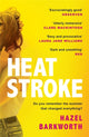 Book cover of: Heatstroke. By: Hazel Barkworth