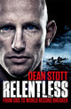Book cover of: Relentless. By: Dean Stott