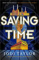 Book cover of: Saving Time. By: Jodi Taylor
