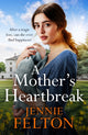 Book cover of: Mother's Heartbreak. By: Jennie Felton