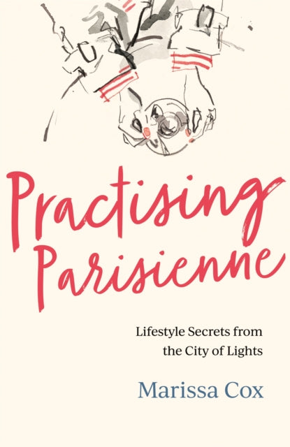 Book cover of: Practising Parisienne. By: Marissa Cox