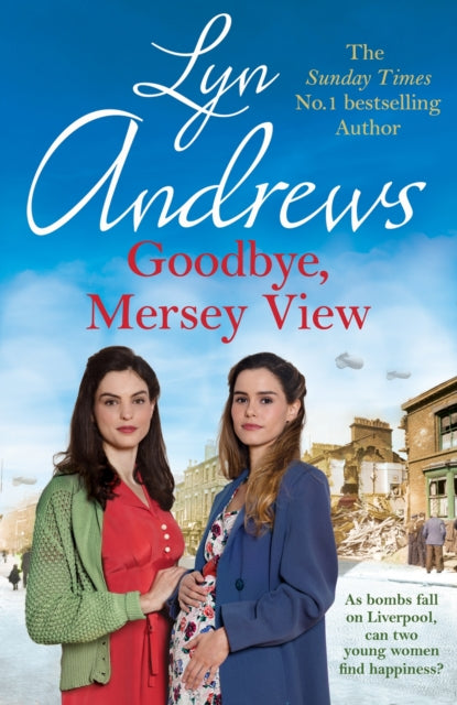 Book cover of: Goodbye, Mersey View. By: Lyn Andrews