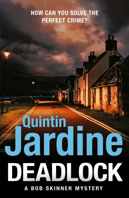 Book cover of: Deadlock. By: Quintin Jardine