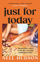 Book cover of: Just For Today. By: Nell Hudson