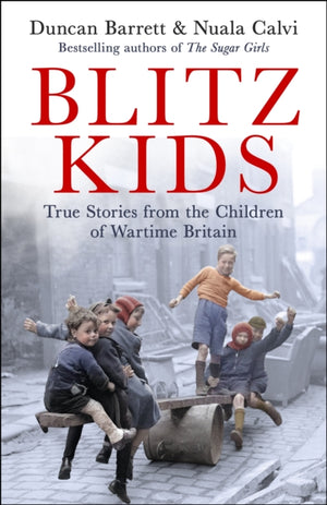 Blitz Kids, True Stories from the Children of Wartime Britain to commemorate the 80th anniversary of VE Day