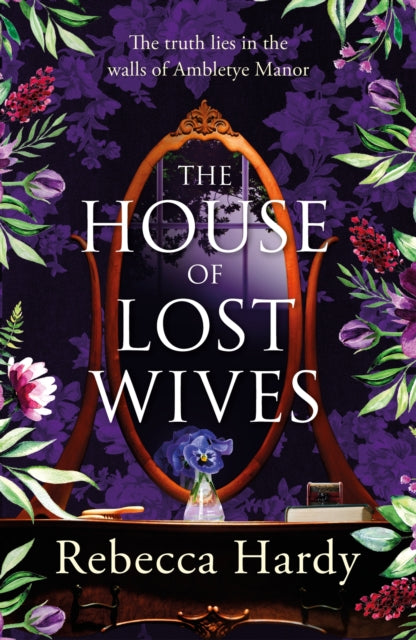 Book cover of: House of Lost Wives. By: Rebecca Hardy