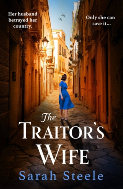 Book cover of: Traitor's Wife. By: Sarah Steele