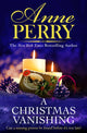 Christmas Vanishing, Christmas Novella 21 9781472294494 Anne Perry