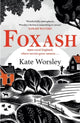 Book cover of: Foxash. By: Kate Worsley
