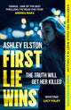 First Lie Wins, The heart-pounding No. 1 bestselling thriller and Reese Witherspoon Book Club pick 9781472295347 Ashley Elston