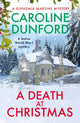Death at Christmas (Euphemia Martins Mystery 18) 9781472295392 Caroline Dunford