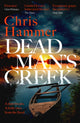 Dead Man's Creek, The Times Crime Book of the Year 2023 9781472295682 Chris Hammer