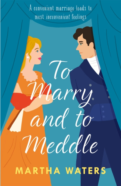 Book cover of: To Marry and to Meddle. By: Martha Waters