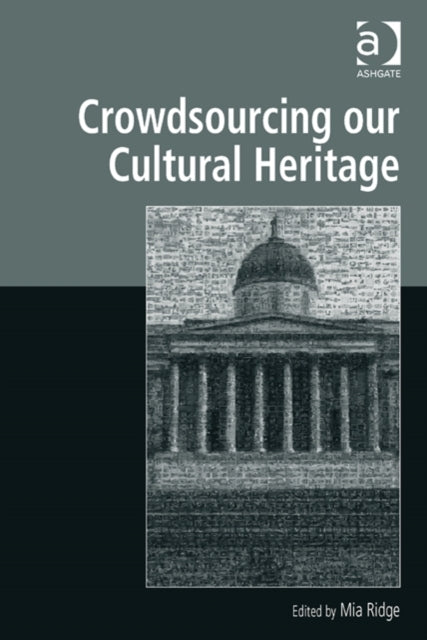 Book cover of: Crowdsourcing our Cultural Heritage