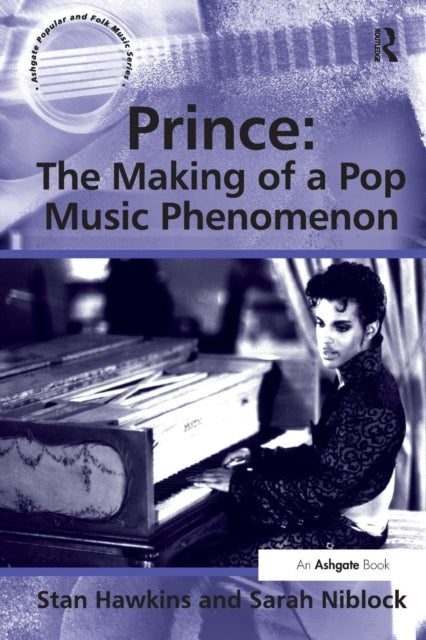 Book cover of: Prince: The Making of a Pop Music Phenomenon