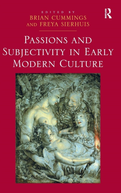 Book cover of: Passions and Subjectivity in Early Modern Culture