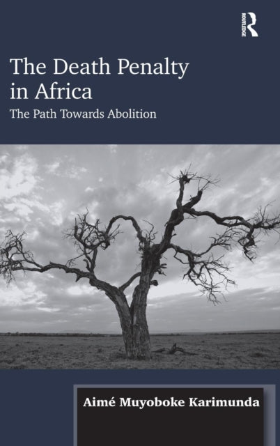 Book cover of: Death Penalty in Africa. By: Aimé Muyoboke Karimunda