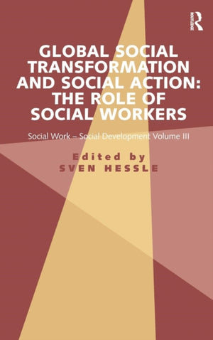Global Social Transformation and Social Action: The Role of Social Workers
