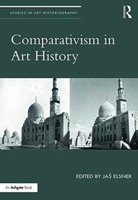 Book cover of: Comparativism in Art History. By: Jas Elsner