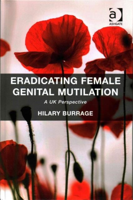 Book cover of: Eradicating Female Genital Mutilation. By: Hilary Burrage