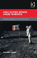 How Outer Space Made America