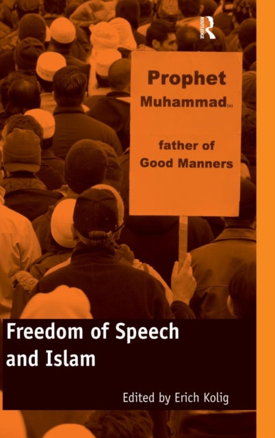 Book cover of: Freedom of Speech and Islam. By: Erich Kolig