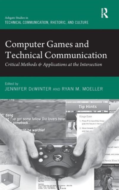 Book cover of: Computer Games and Technical Communication. By: Jennifer Dewinter