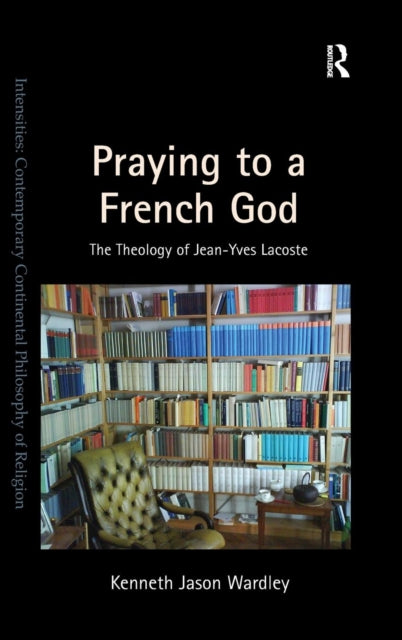Book cover of: Praying to a French God. By: Kenneth Jason Wardley