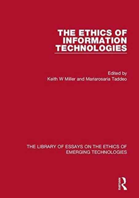 Book cover of: Ethics of Information Technologies. By: Keith W. Miller