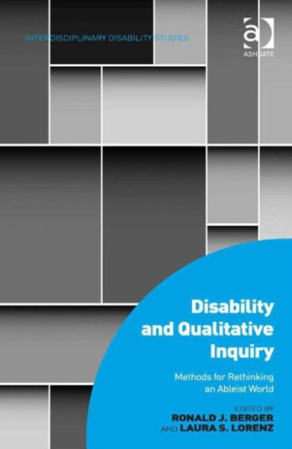 Book cover of: Disability and Qualitative Inquiry. By: Ronald J. Berger