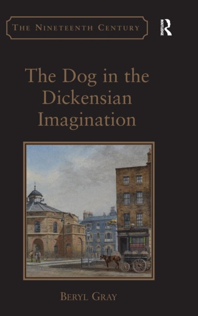 Book cover of: Dog in the Dickensian Imagination. By: Beryl Gray