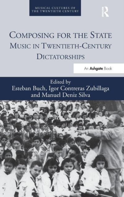 Book cover of: Composing for the State. By: Esteban Buch