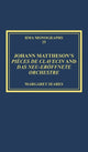 Book cover of: Johann Mattheson’s Pieces de clavecin and Das neu-eroffnete Orchestre. By: Margaret Seares