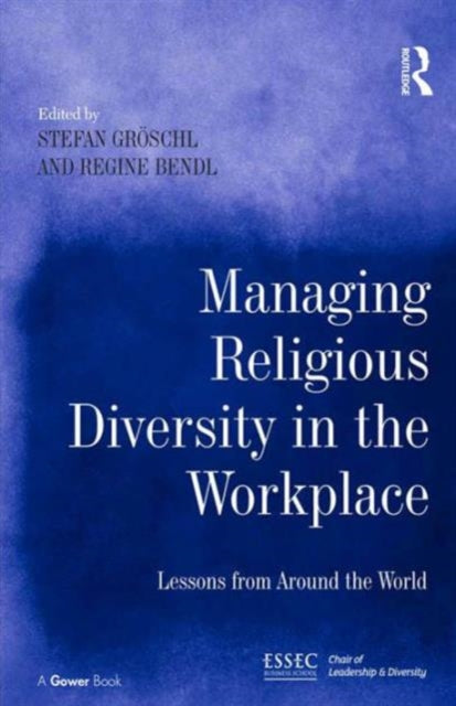Book cover of: Managing Religious Diversity in the Workplace. By: Stefan Groschl