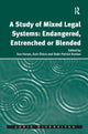 Book cover of: Study of Mixed Legal Systems: Endangered, Entrenched or Blended. By: Susan Farran