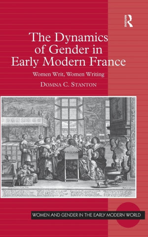 The Dynamics of Gender in Early Modern France
