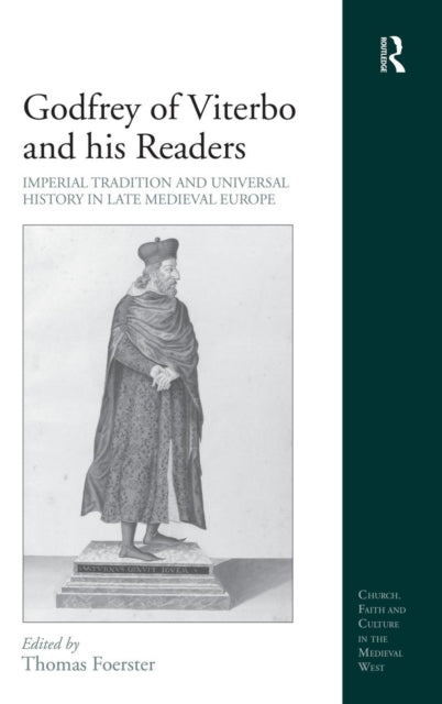 Godfrey of Viterbo and his Readers