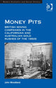 Book cover of: Money Pits: British Mining Companies in the Californian and Australian Gold Rushes of the 1850s. By: John Woodland
