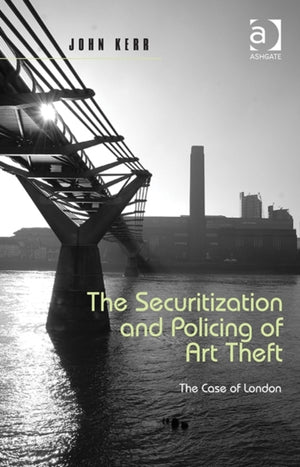 The Securitization and Policing of Art Theft