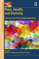 Book cover of: Place, Health, and Diversity. By: Melissa D. Giesbrecht