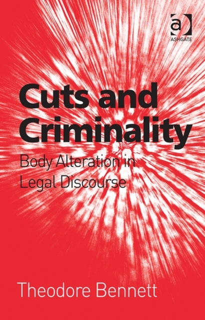Book cover of: Cuts and Criminality. By: Theodore Bennett