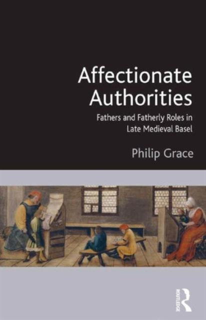 Book cover of: Affectionate Authorities. By: Philip David Grace