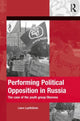 Book cover of: Performing Political Opposition in Russia. By: Laura Lyytikäinen