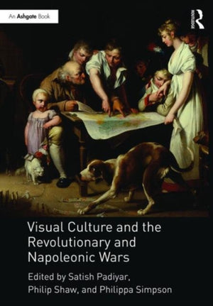 Visual Culture and the Revolutionary and Napoleonic Wars