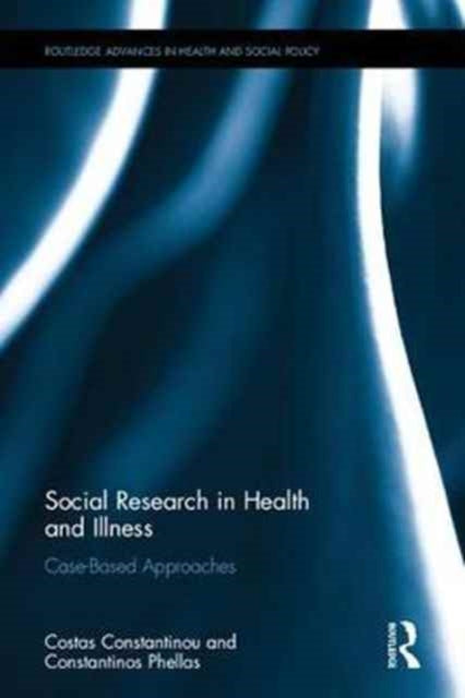 Book cover of: Social Research in Health and Illness. By: Constantinos N. Phellas