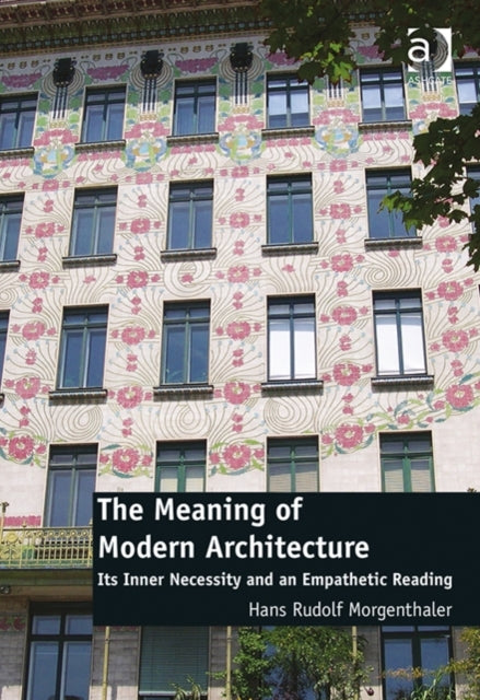 The Meaning of Modern Architecture