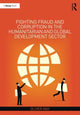 Book cover of: Fighting Fraud and Corruption in the Humanitarian and Global Development Sector. By: Oliver May
